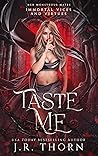 Taste Me (Immortal Vices and Virtues: Her Monstrous Mates, #5)