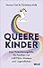 Queere Kinder by Verena Carl