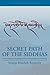 Secret Path of the Siddhas by Younge Khachab Rinpoche