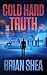 Cold Hard Truth (Boston Crime Thriller)