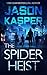 The Spider Heist (Spider Heist Thrillers, 1)