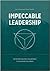 Impeccable Leadership