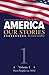 America: Our Stories, Volume 1: First Peoples to 1812