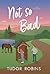 Not so Bad: A small-town coming-home story