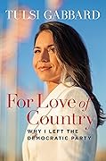 For Love of Country: Why I Left the Democratic Party