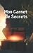 Mon Carnet de Secrets (French Edition)