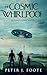 The Cosmic Whirlpool: A Science Fiction Adventure (Consensus Universe)