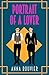 Portrait of a Lover  by Anna Bouvier