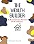 The Wealth Builder: A Real ...