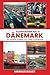 Auswandern nach Dänemark: D...