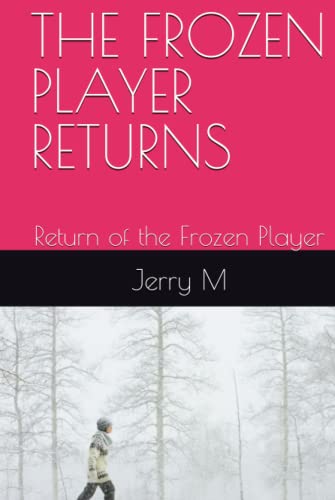 THE FROZEN PLAYER RETURNS: Return of the Frozen Player (Hardcover)