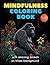 MINDFULNESS Coloring Book f...