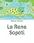 La Rana Sapoti by Maria Veloso