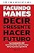 Decir presente. Hacer futur...