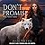 Don't Promise (The ARC Shifters Series) (Arc Shifters, 6)