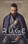 Ruge: O espera a ser devorado (No Ficción) (Spanish Edition)
