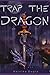 Trap the Dragon