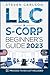LLC & S-Corporation Beginner's Guide, Updated Edition by Steven Carlson