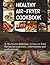 Healthy Air-fryer Cookbook:...