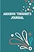 ANXIOUS THOUGHTS JOURNAL, A...