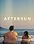 Aftersun: Screenplay