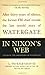 In Nixon's Web: A Year in the Crosshairs of Watergate