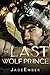 The Last Wolf Prince (Out o...