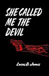 She Called Me the Devil