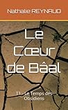 Le Cœur de Bâal: ...