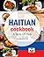 Haitian Cookbook: A Taste o...