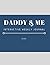 Daddy & Me: Interactive Jou...