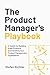 The Product Manager's Playbook by Stefan  Richter