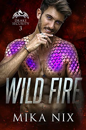 Wild Fire (Drake Security #3)