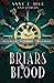 Briars & Blood