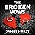 The Broken Vows