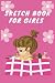 Sketch Book for Girls