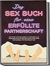 Das Sex Buch für ...