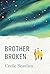 Brother Broken