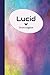Lucid: DrömDagbok, Hårt oms...