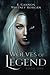 Wolves of Legend