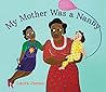 My Mother Was a Nanny