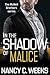In the Shadow of Malice (Th...