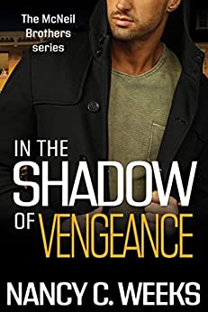 In the Shadow of Vengeance (The McNeil Brothers, #5)
