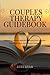 COUPLES THERAPY GUIDEBOOK: ...
