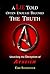 A Lie Told Often Enough Becomes The Truth by Eric Schaeffer