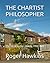 THE CHARTIST PHILOSOPHER: T...