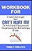 Workbook For Can't Hurt Me By David Goggins by Timely Creates