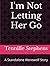I'm Not Letting Her Go: A Standalone Werewolf Story