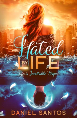 Hated by Life (Life is Inevitable)