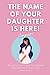 The Name of your Daughter i...